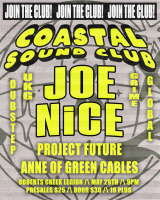 COASTAL SOUND CLUB: PROJECT FUTURE/JOE NICE May 29