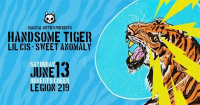 COASTAL KITTIES presents ⚡️HANDSOME TIGER⚡️LIL CIS⚡️SWEET ANOMALY⚡️ JUNE 13